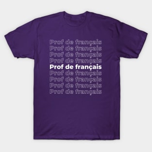 French Teacher - repeating text white T-Shirt